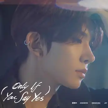 Lirik dan Terjemahan 'Only If You Say Yes', Single Terbaru ENHYPEN