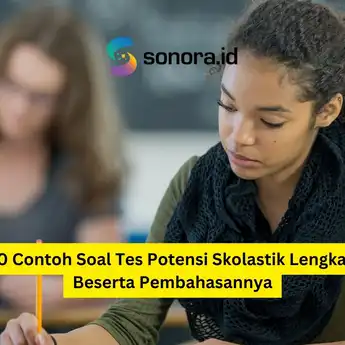 10 Contoh Soal Tes Potensi Skolastik Lengkap Beserta Pembahasannya