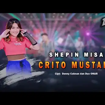 Lirik dan Chord 'Crito Mustahil' yang Dibawakan oleh Shepin Misa