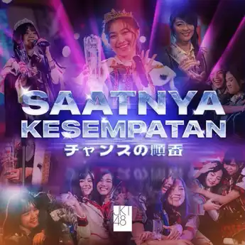 Lirik Lagu 'Saatnya Kesempatan' – JKT48, Theme Song SSK 2024