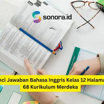 Kunci Jawaban Bahasa Inggris Kelas 12 Halaman 68 Kurikulum Merdeka