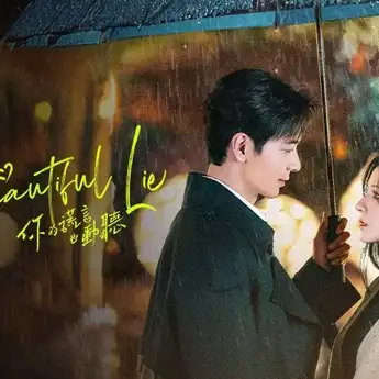 Sinopsis Drama China A Beautiful Lie dan Daftar Nama Pemainnya