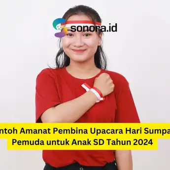 Contoh Amanat Pembina Upacara Hari Sumpah Pemuda untuk Anak SD Tahun 2024