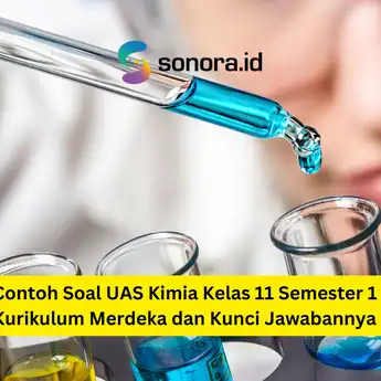Contoh Soal UAS Kimia Kelas 11 Semester 1 Kurikulum Merdeka dan Kunci Jawabannya