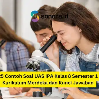 25 Contoh Soal UAS IPA Kelas 8 Semester 1 Kurikulum Merdeka dan Kunci Jawaban