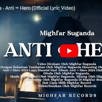 Lirik dan Terjemahan Lagu Anti Hero - Mighfar Suganda, Will he comeback to see you?