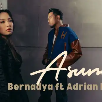 Lirik Lagu 'Asumsi' oleh Adrian Khalif feat Bernadya dan Makna Lagunya