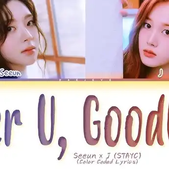 Lirik Lagu 'Over U, Goodbye' - STAYC Lengkap Beserta Makna Lagunya
