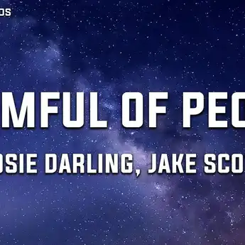 Lirik Lagu 'Roomful of People' - Rosie Darling feat. Jake Scott dan Makna Lagu