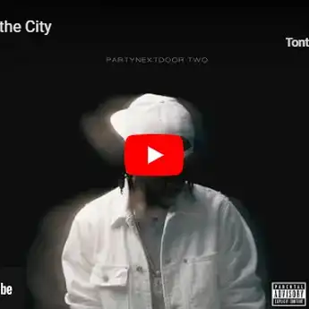 Lirik dan Terjemahan Lagu Belong To The City - PARTYNEXTDOOR
