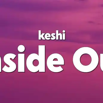 Lirik Lagu 'Inside Out' - Keshi: Terjemahan dan Makna Lagunya