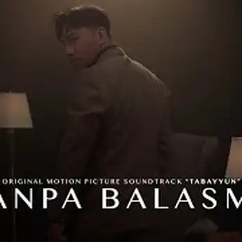 Lirik Lagu 'Tanpa Balasmu' - Fabio Asher: Ost Film Tabayyun!