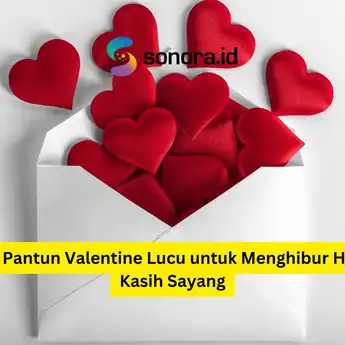 10 Pantun Valentine Lucu untuk Menghibur Hari Kasih Sayang