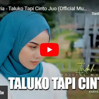 Lirik Lagu Minang 'Taluko Tapi Cinto Juo' - Indah Delvia