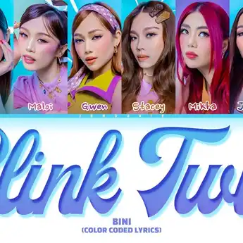 Lirik Lagu Blink Twice - BINI: Terjemahan Beserta Makna Lagunya