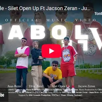 Lirik Lagu Tabola Bale - Silet Open Up Ft Jacson Zeran, Juan Reza & Diva Aurel