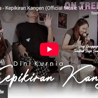 Lirik Lagu Kepikiran Kangen - Dini Kurnia