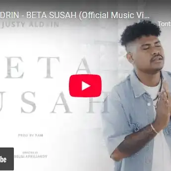Lirik dan Arti Lagu 'Beta Susah' oleh Justy Aldrin