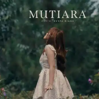 Lirik Lagu Mutiara - Ipank, Trending di YouTube