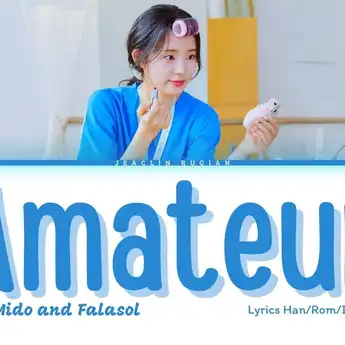 Lirik Lagu Amateur - Mido and Falasol: Terjemahan dan Makna Lagunya