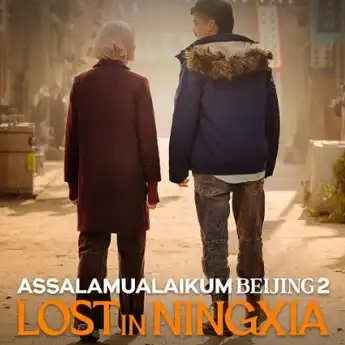 Sinopsis Film Assalamualaikum Beijing 2: Lost in Ningxia, Pada Siapa Hati Dilabuhkan?