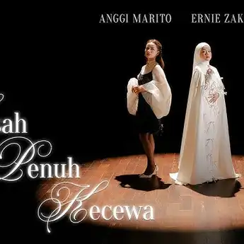 Lirik Lagu Kisah Penuh Kecewa - Ernie Zakri, Anggi Marito Beserta Makna Lagunya