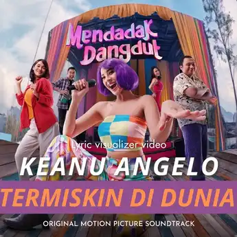 Lirik Lagu Termiskin Di Dunia - Keanu Angelo Beserta Makna Lagunya