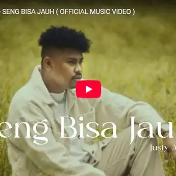 Lirik Lagu Seng Bisa Jauh - Justy Aldrin