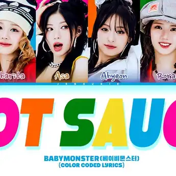 Lirik Lagu 'HOT SAUCE' oleh BABYMONSTER dan Terjemahan Indonesianya