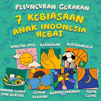 Materi Gerakan 7 Kebiasaan Anak Indonesia Hebat, Wajib Diterapkan Sejak Dini