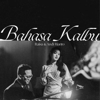 Lirik Lagu Bahasa Kalbu - Titi DJ, Dinyanyikan Lagi Oleh Raisa