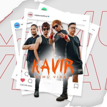 Band Radja Rilis Lagu Baru Yang Judulnya  'Kavir' (Kamu Viral), Nyindir Orang-orang yang Kebelet Jadi Viral
