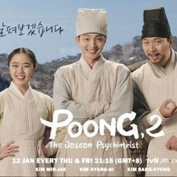 Ada 4 Fakta Menarik Drama Korea Poong, the Joseon Psychiatrist Season 2