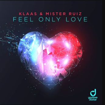 Terjemahan Lirik Lagu Feel Only Love - Klaas feat. Mister Ruiz