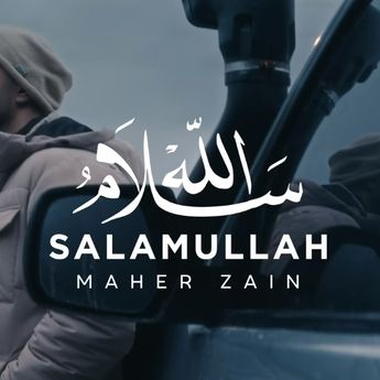 Lirik Lagu 'Salamullah' - Maher Zain, Lagu Terbaru Bertema Sholawat