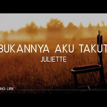 Chord Gitar Lagu "Bukannya Aku Takut" yang di Populerkan Juliette
