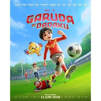 Keajaiban Berawal dari Rasa Percaya, Saksikan Garuda 'Di' Dadaku Mulai 11 Juni 2026 di Bioskop