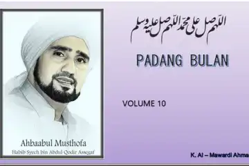 Lirik Lagun 'Padang Bulan' Milik Habib Syech Bin Abdul Qadir Assegaf