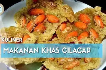 Unik dan Enak, Kenalan yuk sama 7 Makanan Khas Cilacap, Jawa Tengah