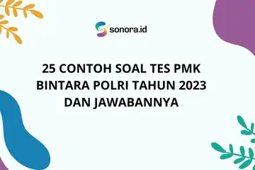 ilustrasi 25 Contoh Soal Tes PMK Bintara Polri Tahun 2023 dan Jawabannya