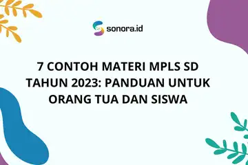 ilustrasi 7 Contoh Materi MPLS SD Tahun 2023: Panduan untuk Orang Tua dan Siswa