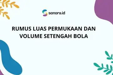 ilustrasi Rumus Luas Permukaan dan Volume Setengah Bola