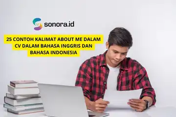 ilustrasi 25 Contoh Kalimat About Me dalam CV dalam Bahasa Inggris dan Bahasa Indonesia
