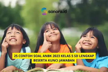 25 Contoh Soal ANBK 2023 Kelas 5 SD Lengkap Beserta Kunci Jawaban ...