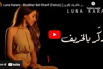 Lirik Lagu Arab Bizakker Bil Kharif - Luna Karam, Viral di TikTok ...
