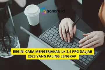 ilustrasi Begini Cara Mengerjakan LK 2.4 PPG Daljab 2023 yang Paling Lengkap 