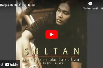Chord Kunci Gitar dan Lirik Lagu Berpisah di Ujung Jalan - Sultan
