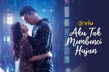 Link nonton serial Aku Tak Membenci Hujan.