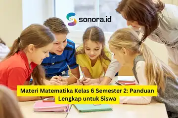 ilustrasi Materi Matematika Kelas 6 Semester 2: Panduan Lengkap untuk Siswa