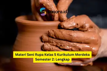 ilustrasi Materi Seni Rupa Kelas 5 Kurikulum Merdeka Semester 2: Lengkap